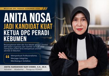 Rekam Jejak Matang, Anita Nosa Mencuat Sebagai Kandidat Kuat Ketua DPC PERADI Kebumen